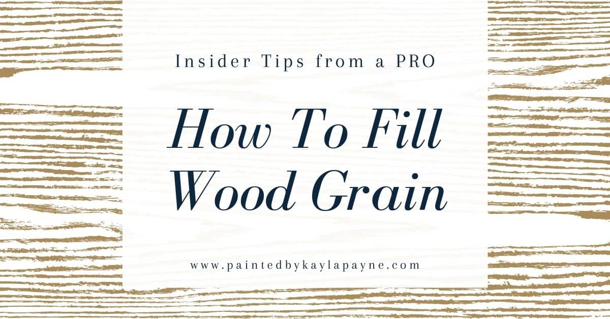 Learn How To Use Wood Grain Filler: Insider Tips From A Pro